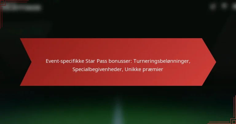 featured-image-event-specifikke-star-pass-bonusser-turneringsbelonninger-specialbegivenheder-unikke-praemier