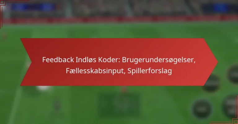 featured-image-feedback-indlos-koder-brugerundersogelser-faellesskabsinput-spillerforslag