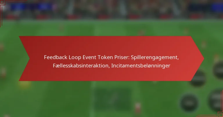 featured-image-feedback-loop-event-token-priser-spillerengagement-faellesskabsinteraktion-incitamentsbelonninger