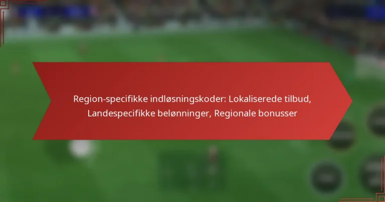 featured-image-region-specifikke-indlosningskoder-lokaliserede-tilbud-landespecifikke-belonninger-regionale-bonusser