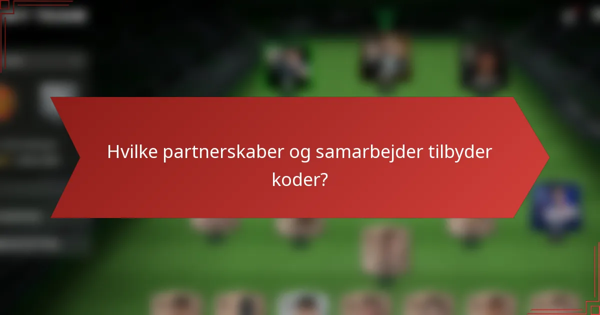Hvilke partnerskaber og samarbejder tilbyder koder?